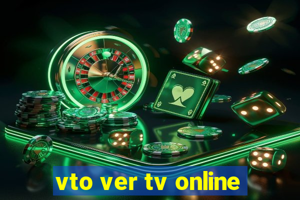 vto ver tv online